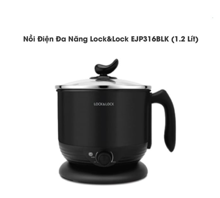 Nồi điện đa năng Lock&amp;Lock Multi Pot 1.2L EJP316BLK, Hàng chính hãng, xoay 360 độ, núm vặn - JoyMall