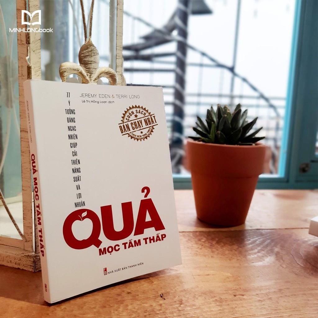 Quả Mọc Tầm Thấp - Ý Tưởng Đáng Ngạc Nhiên Giúp Cải Thiện Năng Suất Và Lợi Nhuận - Minh Long - Bản Quyền