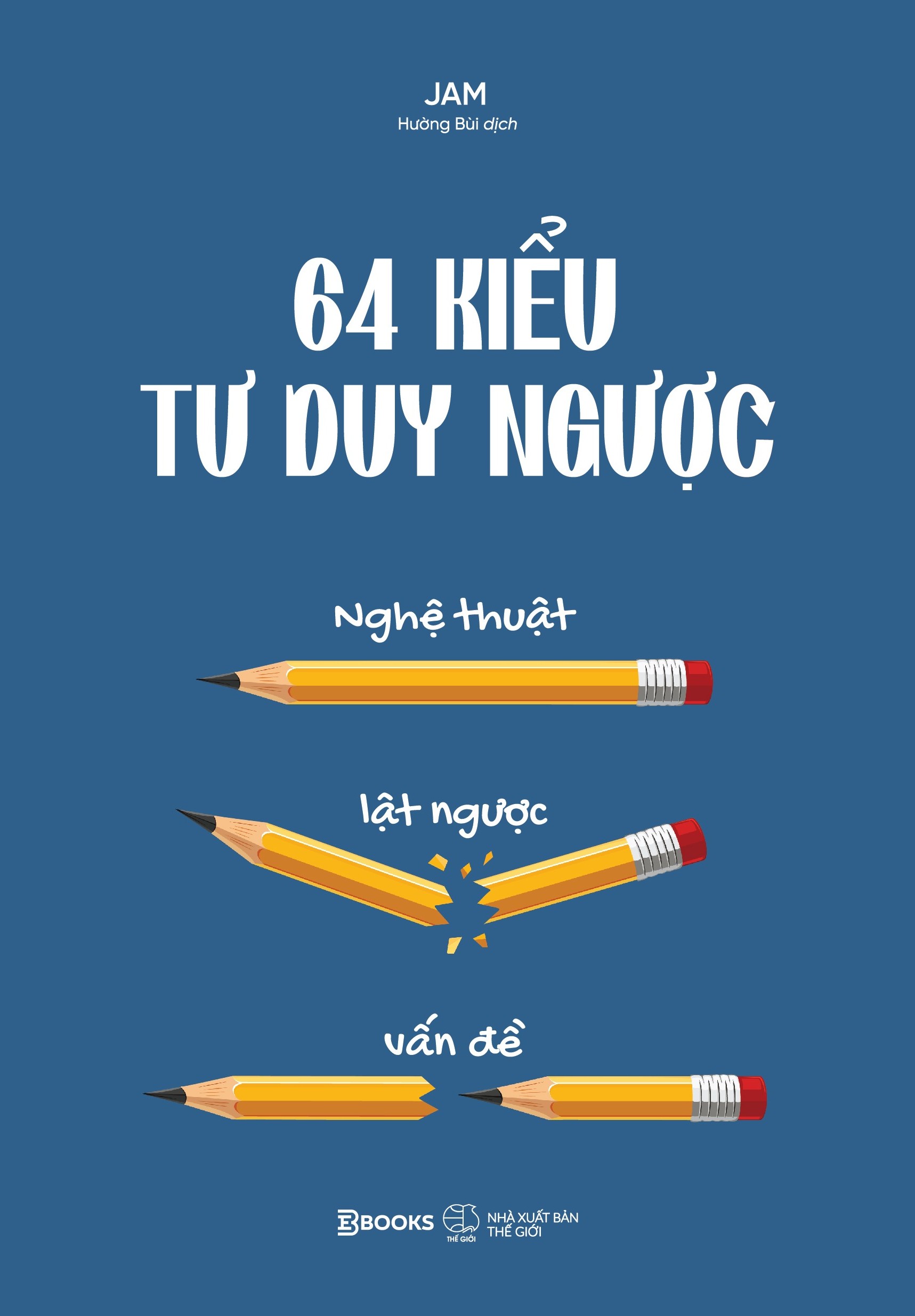 Sách - 64 kiểu tư duy ngược - Nghệ thuật lật ngược vấn đề - ảnh 2