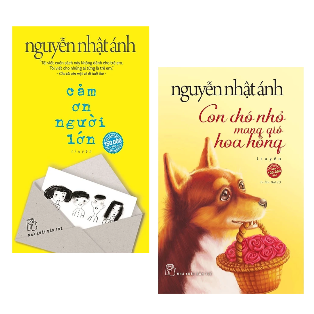 Combo 2 Cuốn Xuất Sắc Nhất Của Nguyễn Nhật Ánh : Cảm Ơn Người Lớn + Con Chó Nhỏ Mang Giỏ Hoa Hồng