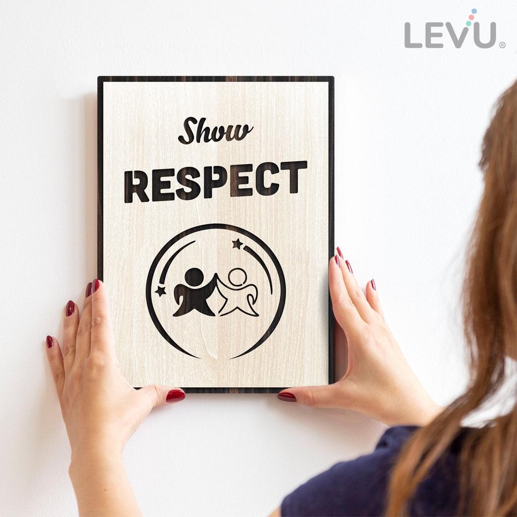 Tranh truyền cảm hứng công việc LEVU LV135 "Show Respect"