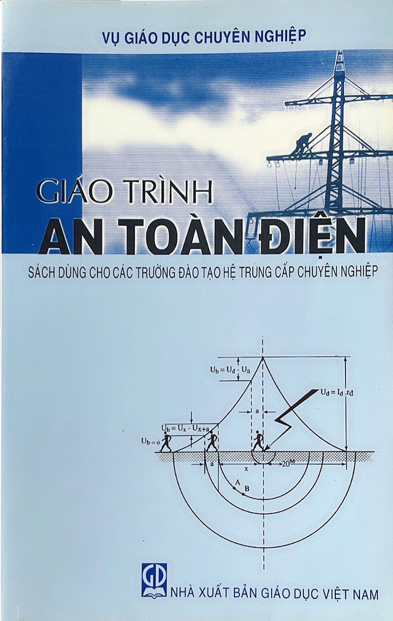 Giáo Trình An Toàn Điện (Sách dùng cho các trường đào tạo hệ trung cấp chuyên nghiệp)