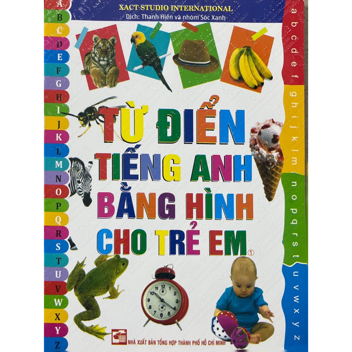 TỪ ĐIỂN TIẾNG ANH BẰNG HÌNH CHO TRẺ EM - TẬP 1