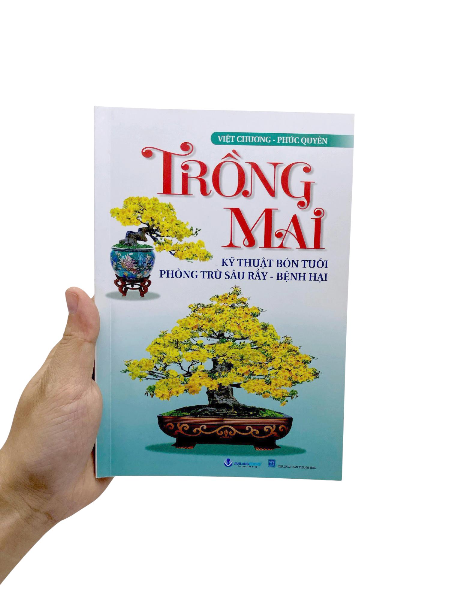 Sách - Trồng Mai - Kỹ Thuật Bón Tưới Phòng Trừ Sâu Rầy, Bệnh Hại (Tái Bản 2025)
