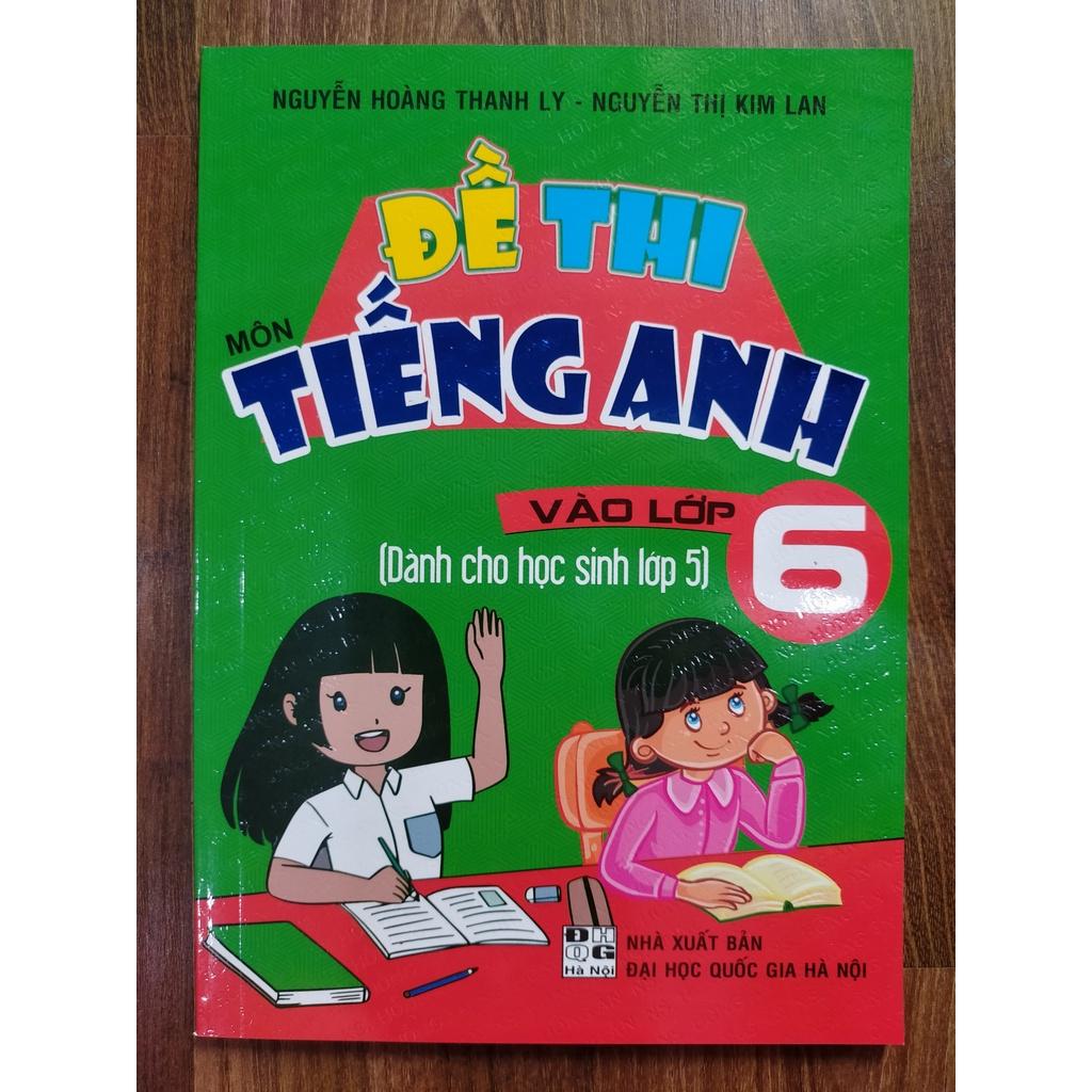 Sách - Đề Thi Môn Tiếng Anh Vào Lớp 6