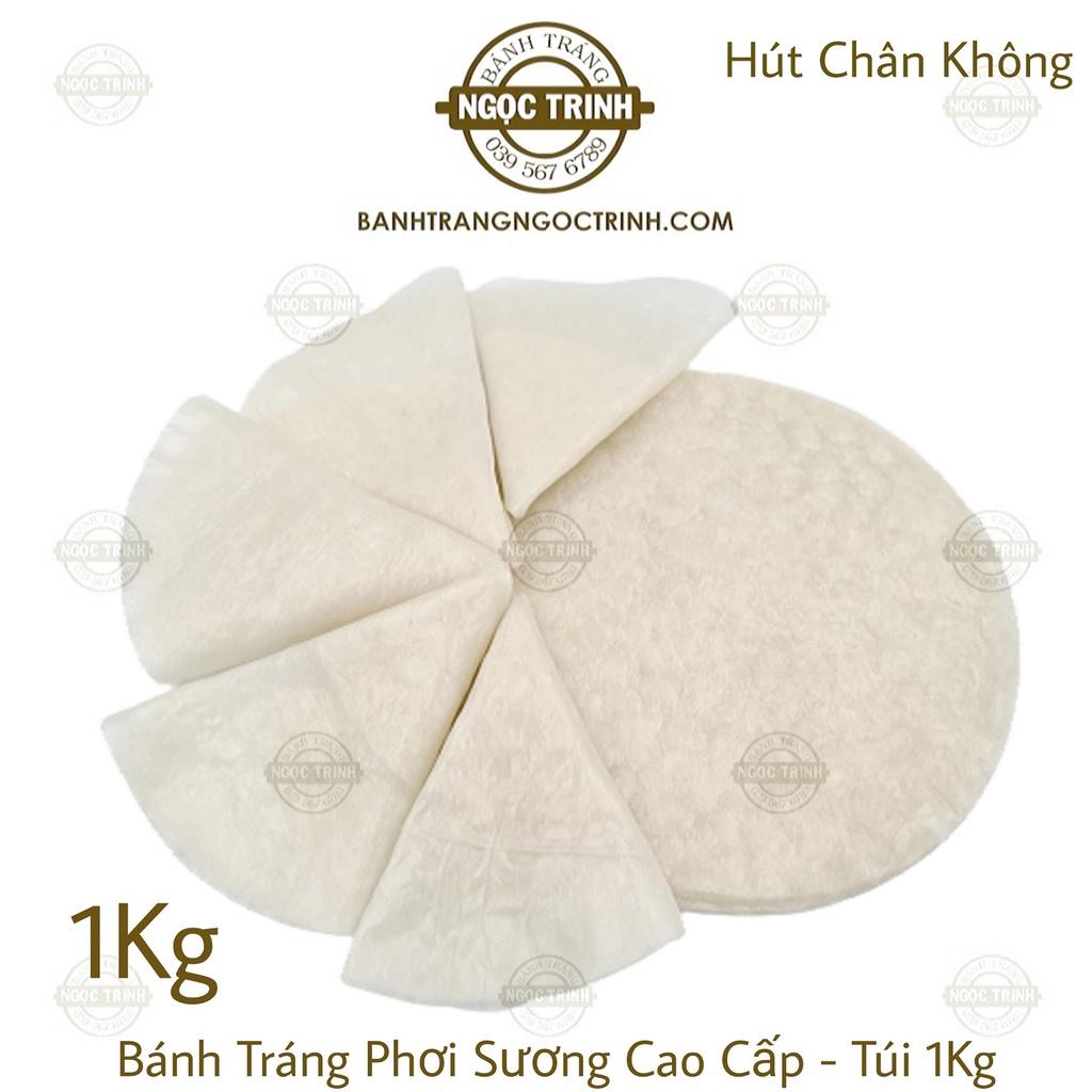 (Túi 1Kg) Bánh tráng phơi sương cao cấp siêu dẻo bánh tráng Ngọc Trinh
