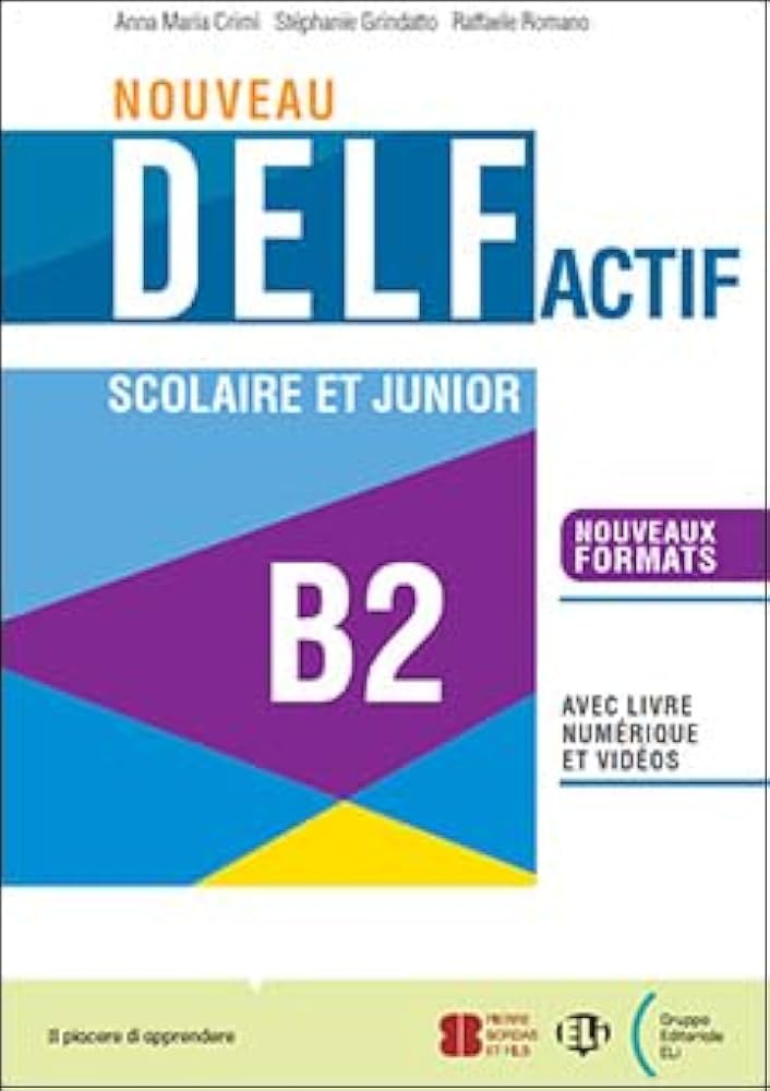 Sách luyện thi tiếng Pháp trình độ B2 Nouveau DELF Actif scolaire et junior B2 + Digital Book