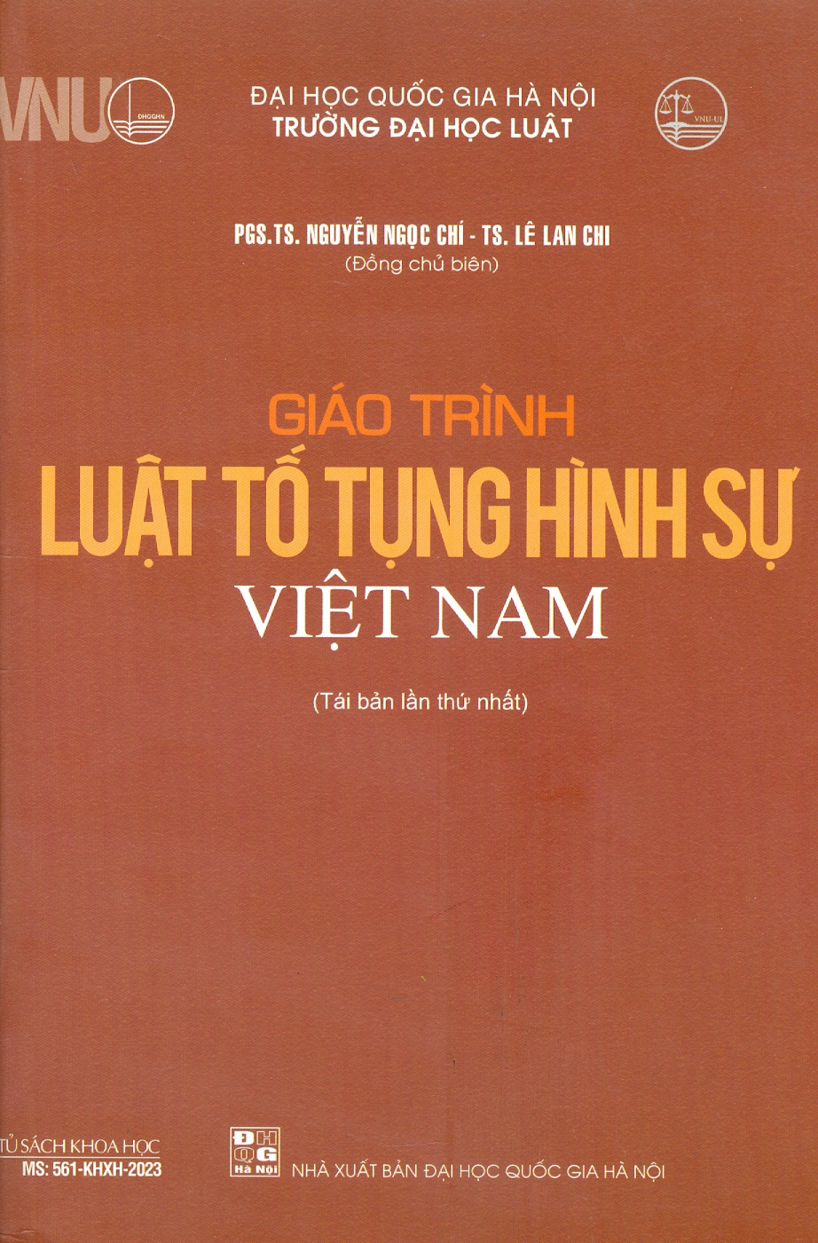 Giáo Trình Luật Tố Tụng Hình Sự Việt Nam - PGS. TS. Nguyễn Ngọc Chí, TS. Lê Lan Chi - Tái bản -