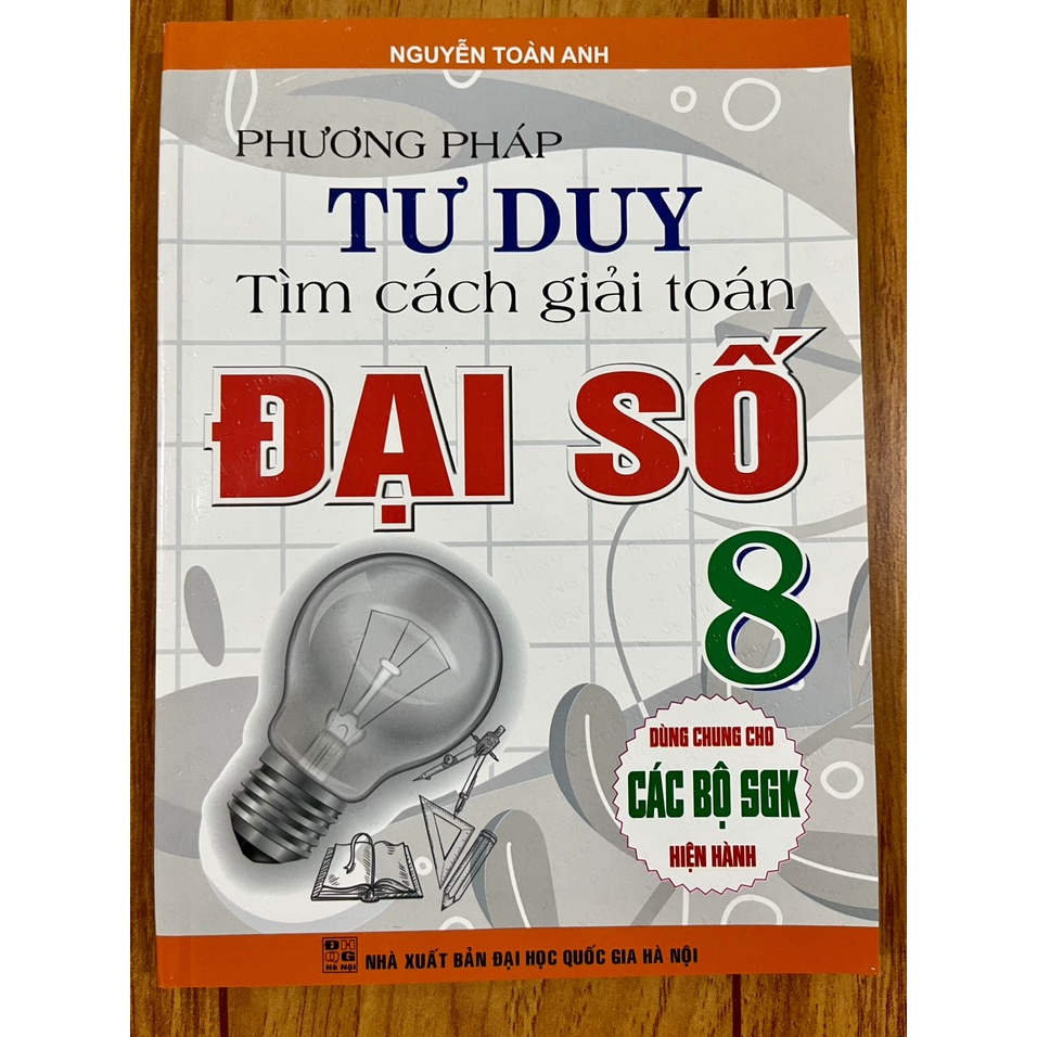 Sách - (Combo ) Phương Pháp Tư Duy Tìm Cách Giải Toán Đại Số & Hình Học 8 ( Dùng Chung Cho Các Bộ SGK Hiện Hành )HA-MK