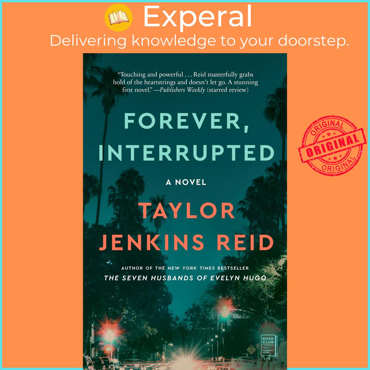 Sách - Forever, Interrupted - A Novel by TAYLOR JENKINS REID (US edition, paperback)