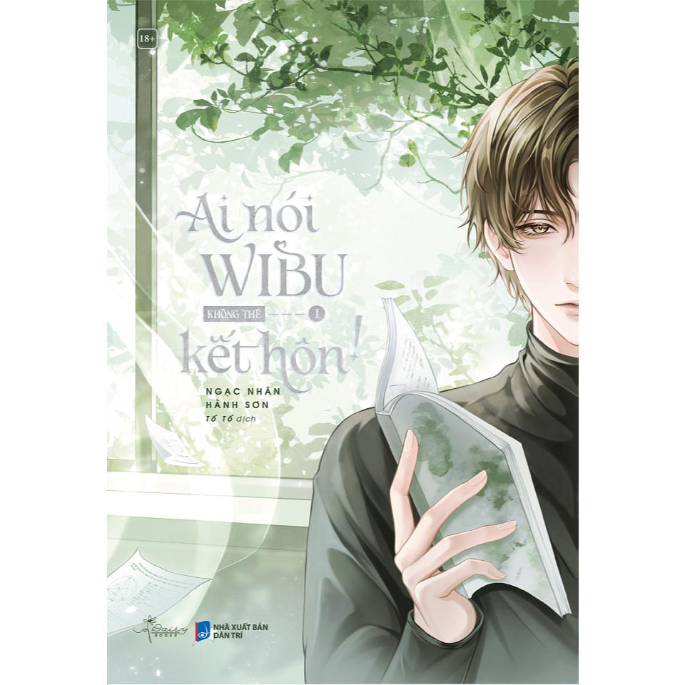 Sách Ai Nói Wibu Không Thể Kết Hôn! (Tập 1) - AZB