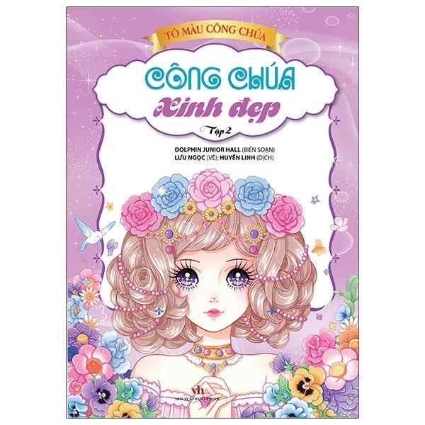 Tô Màu Công Chúa – Công Chúa Xinh Đẹp – Tập 2 Tái Bản 2023