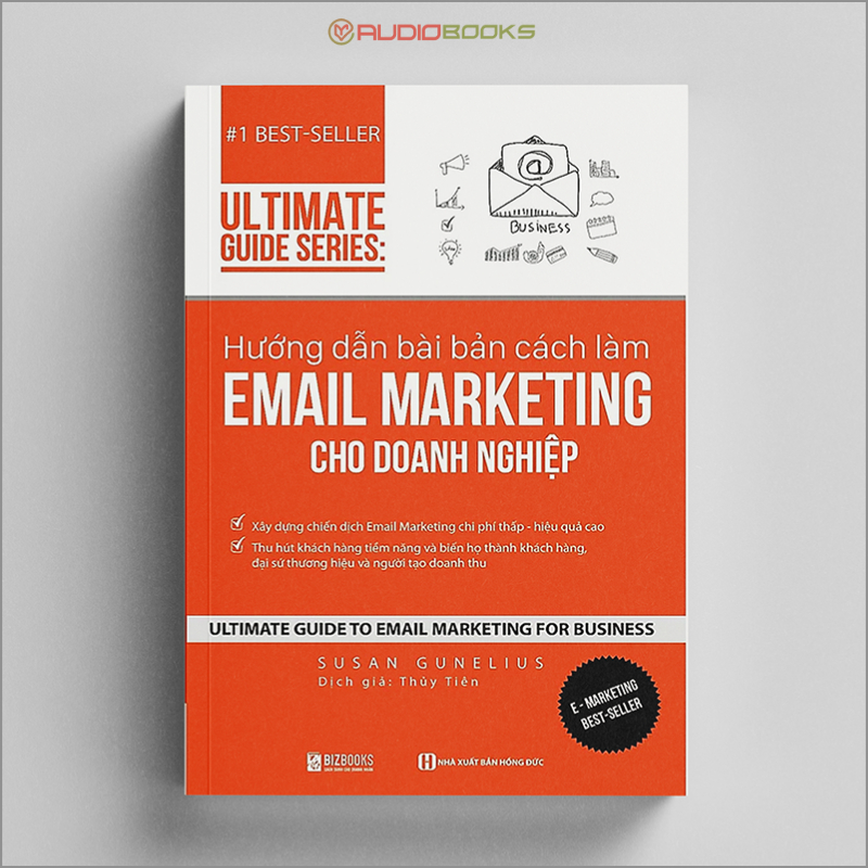 Ultimate Guide Series: Hướng Dẫn Bài Bản Cách Làm E-mail Marketing Cho Doanh Nghiệp