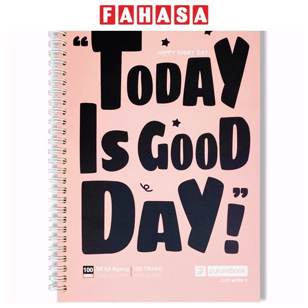 Sổ Lò Xo Bìa Mềm Today Is Good Day B5 - Kẻ Ô Vuông - 120 Trang 100gsm - futurebook LM810 - Màu Hồng