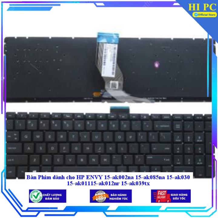 Bàn Phím dành cho HP ENVY 15-ak002na 15-ak085na 15-ak030 15-ak01115-ak012nr 15-ak039tx - Hàng Nhập Khẩu