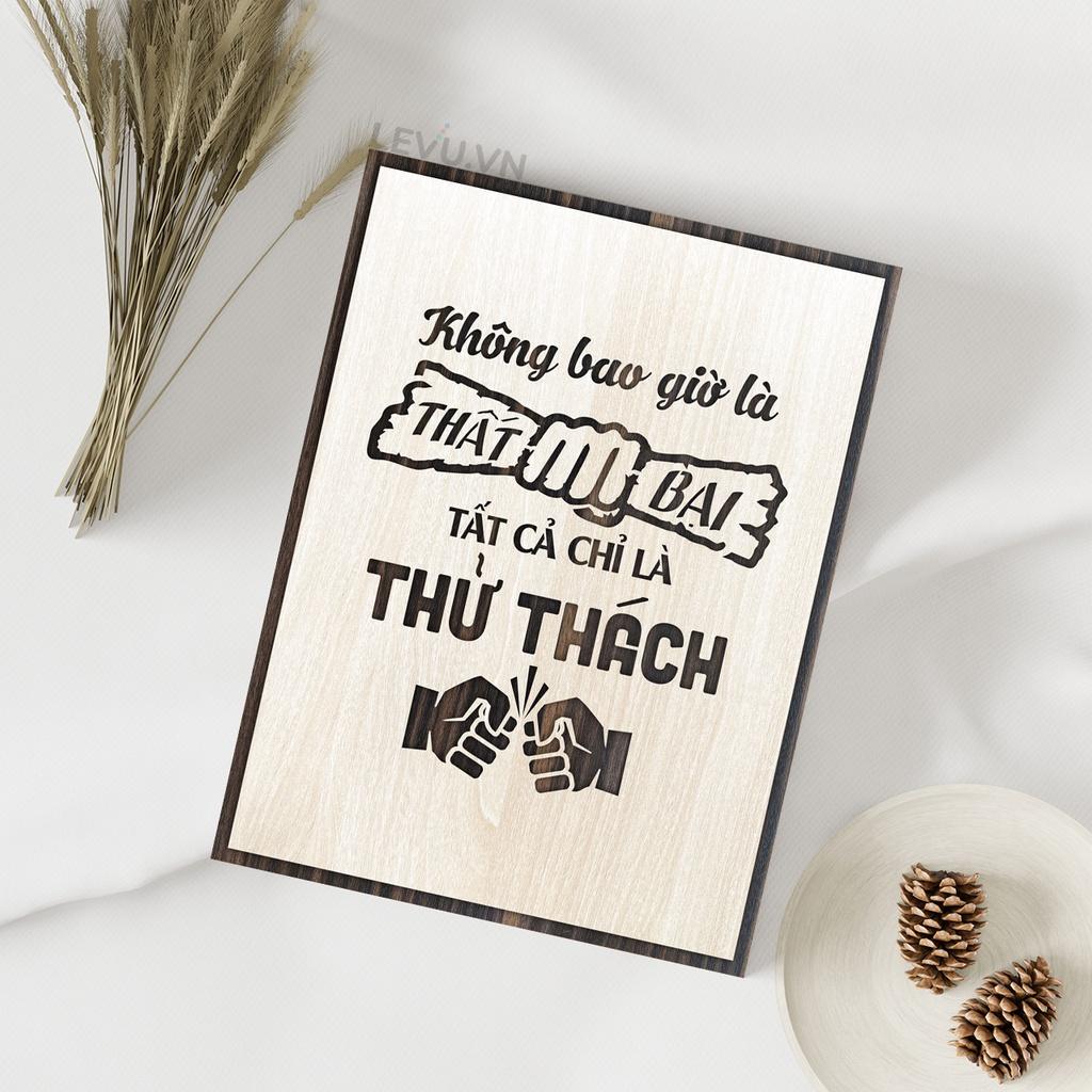 Tranh slogan LEVU LV001 "không bao giờ là thất bại, tất cả chỉ là thử thách"