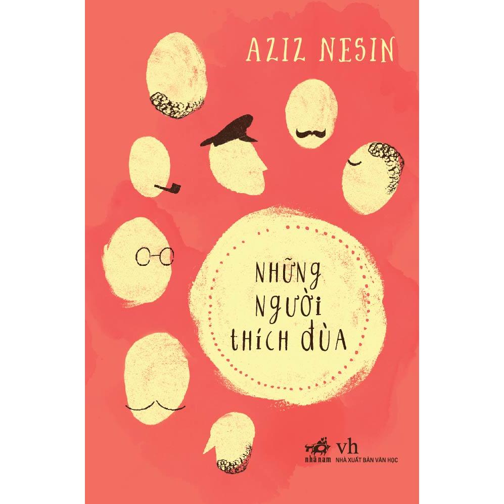 Những người thích đùa (Aziz Nesin) - Bản Quyền