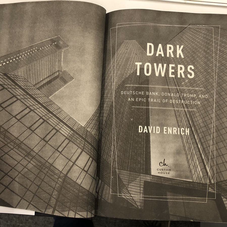 Dark Towers: Deutsche Bank, Donald Trump, and an Epic Trail of Destruction