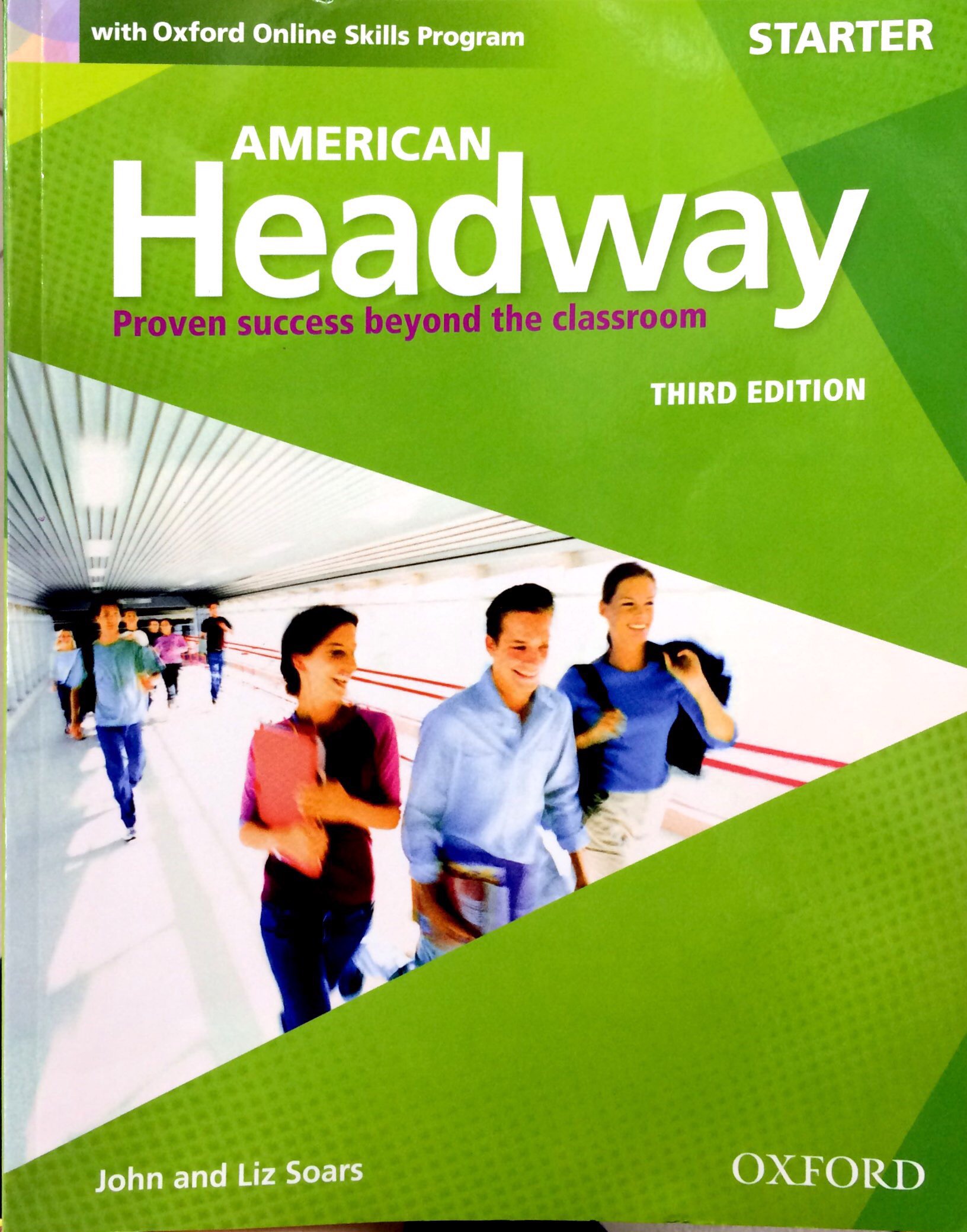 American Headway: Starter: Student Book with Online Skills: Starter : Proven Success Beyond the Classroom