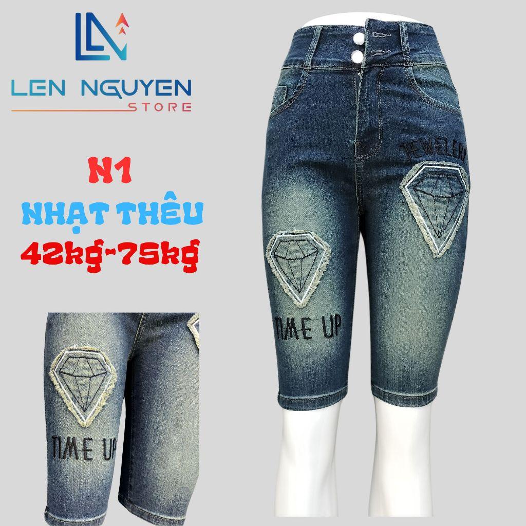 N1_Quần jean nữ, ngố 5 tất, lưng cao, quần bò nữ dáng ôm, quần rin nữ có big size, cho 42kg đến 75kg,LEN NGUYEN STORE