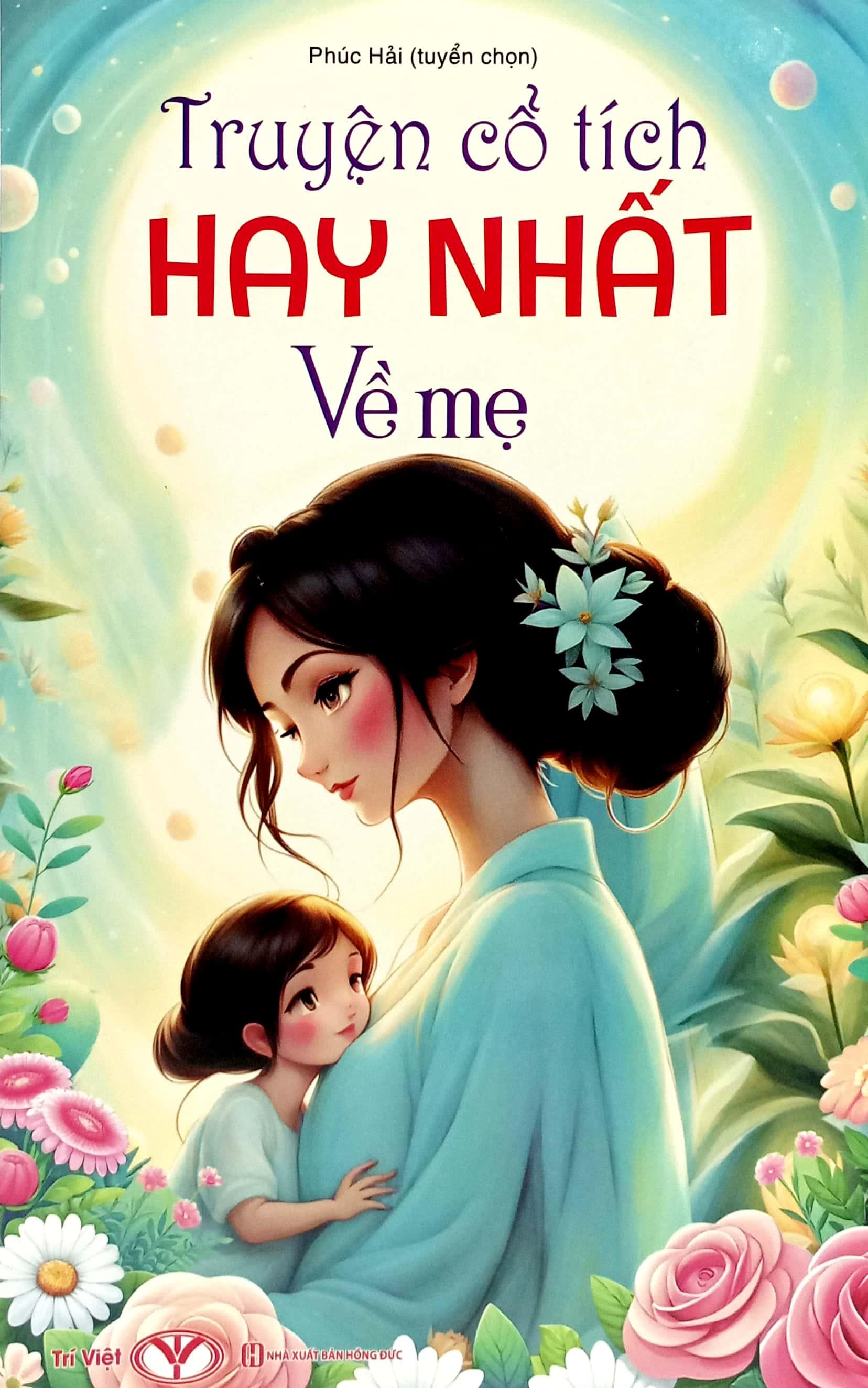 Sách - Truyện Cổ Tích Hay Nhất Về Mẹ