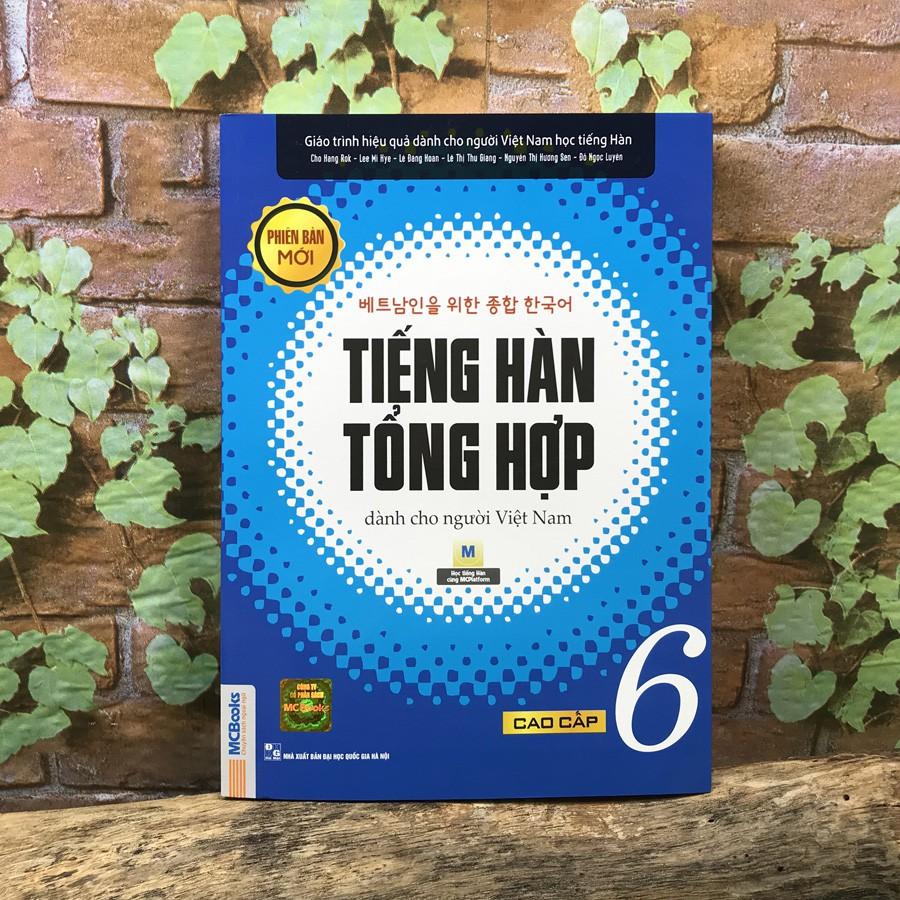 Sách - Tiếng Hàn Tổng Hợp Dành Cho Người Việt Nam - Cao Cấp 6 Phiên Bản Mới (2 màu)