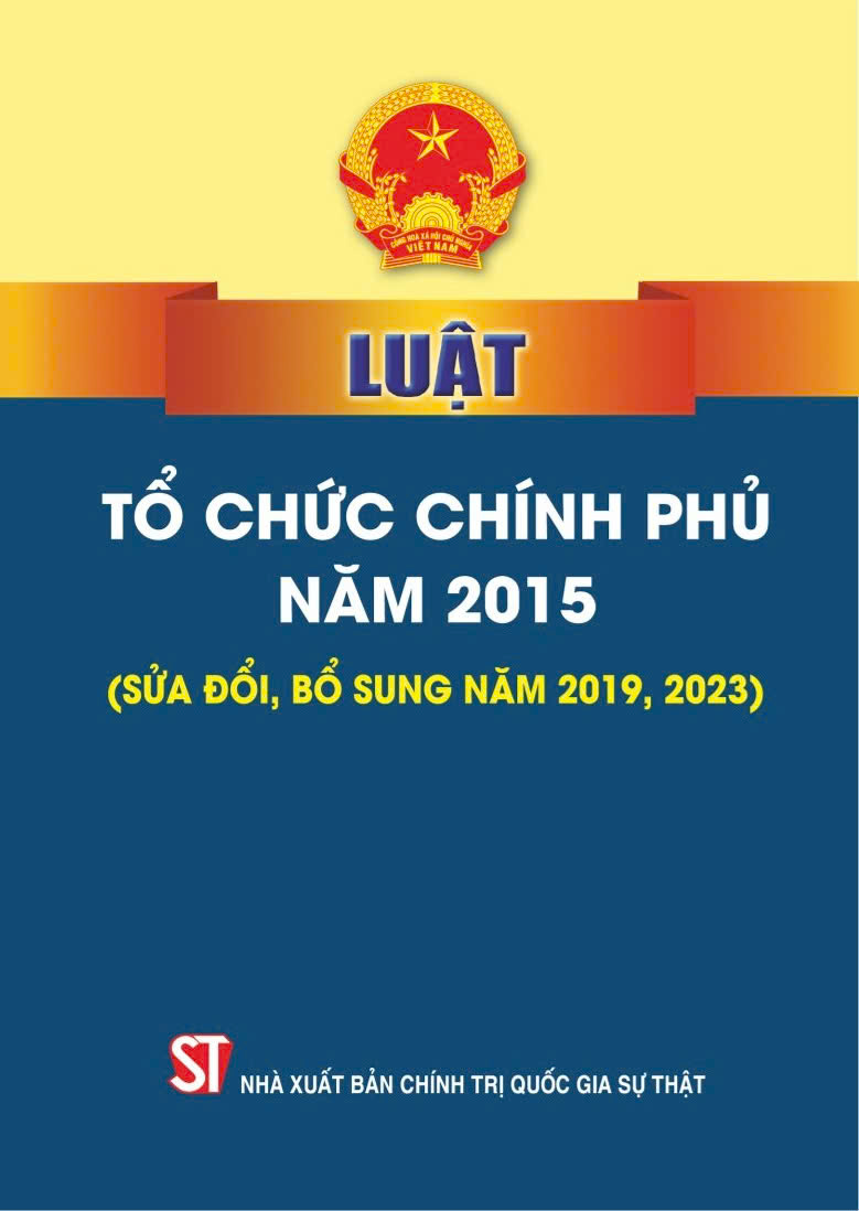 Luật tổ chức chính phủ năm 2015 (sửa đổi, bổ sung năm 2019, 2023) bản in 2024