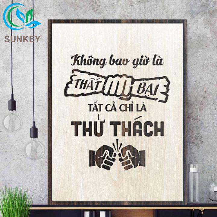 Tranh Treo Tường Decor Trang Trí - Tranh Động Lực Slogan - Trang Trí Nhà Cửa, Văn Phòng Làm Việc, Tạo Động Lực