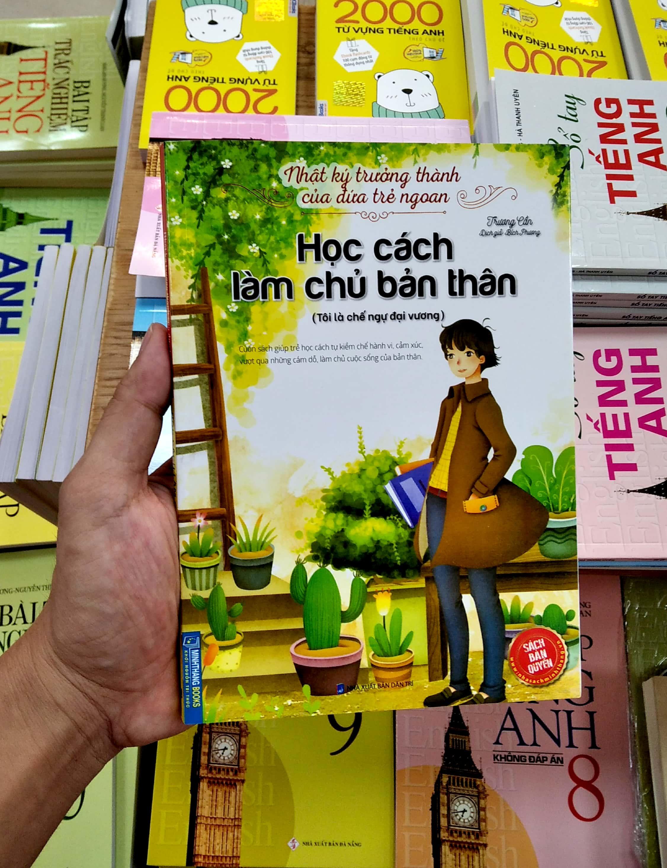 Nhật Ký Trưởng Thành Của Đứa Trẻ Ngoan - Học Cách Làm Chủ Bản Thân (Tôi Là Chế Ngự Đại Vương)