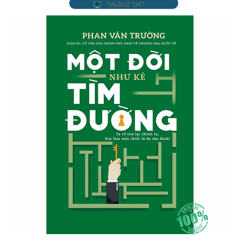 Một Đời Như Kẻ Tìm Đường - Gs. Phan Văn  Trường