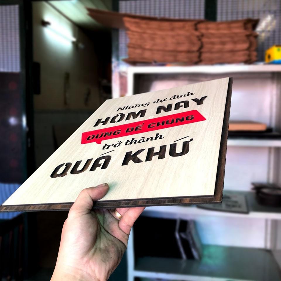 Tranh động lực TBIG078 - Những dự định hôm nay đừng để chúng trở thành quá khứ