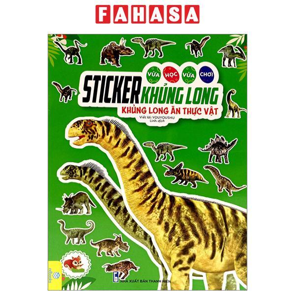 Vừa Học Vừa Chơi - Sticker Khủng Long - Khủng Long Ăn Thực Vật