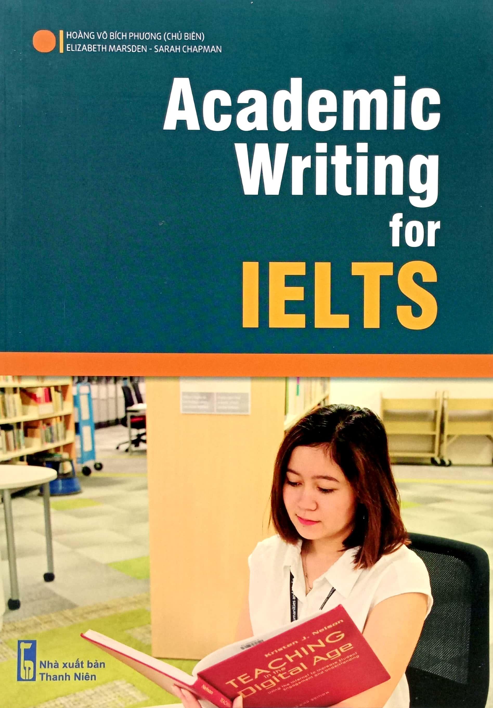 Academic Writing For Ielts (Tái Bản 2023)