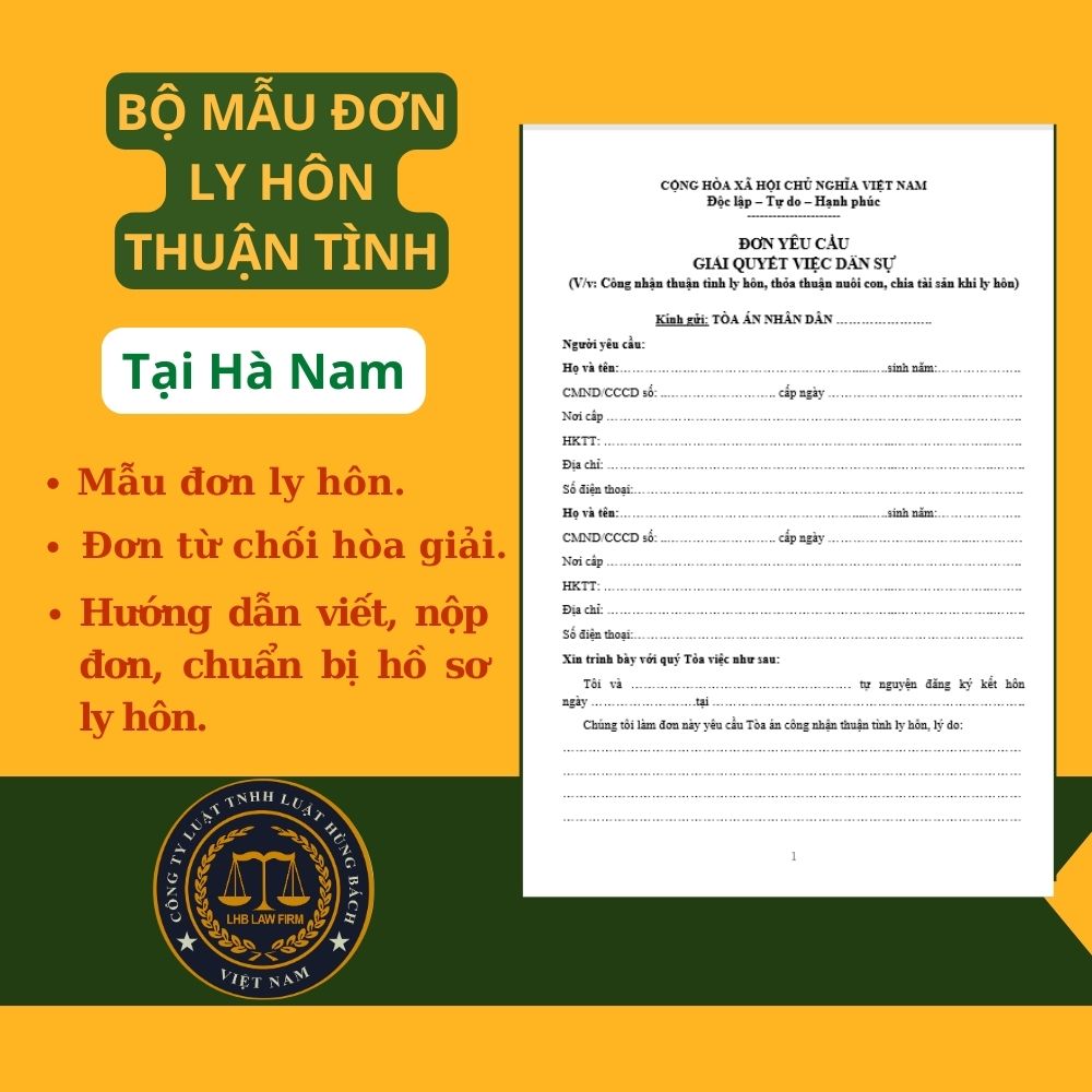 BỘ MẪU ĐƠN LY HÔN THUẬN TÌNH TÒA ÁN TẠI TỈNH HÀ NAM + TÀI LIỆU LUẬT SƯ HƯỚNG DẪN CHI TIẾT