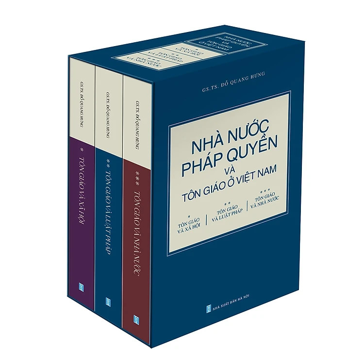 (Bộ Hộp 3 Cuốn) NHÀ NƯỚC PHÁP QUYỀN VÀ TÔN GIÁO Ở VIỆT NAM (Tôn Giáo Và Nhà Nước; Tôn Giáo Và Luật Pháp; Tôn Giáo Và Xã Hội) - GS. TS. Đỗ Quang Hưng - (bìa mềm)