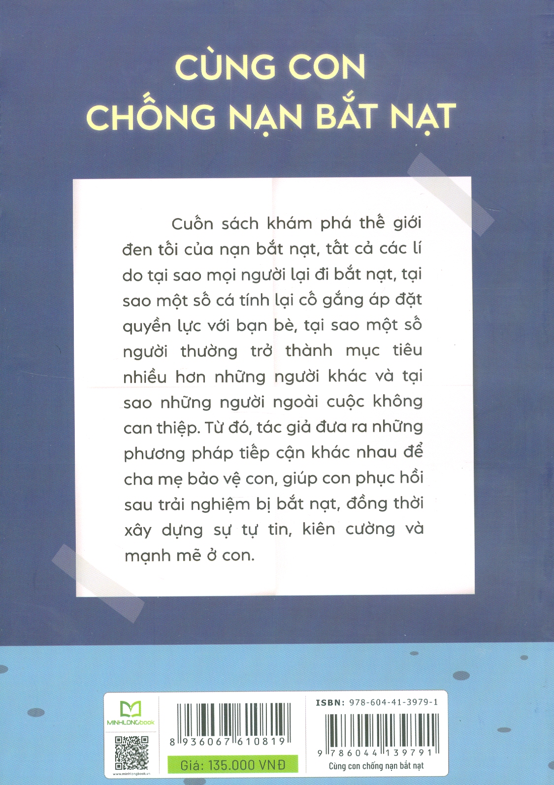 Cùng Con Chống Nạn Bắt Nạt - Các Công Cụ Thiết Thực Để Bảo Vệ Và Xây Dựng Sự Mạnh Mẽ Cho Con Bạn