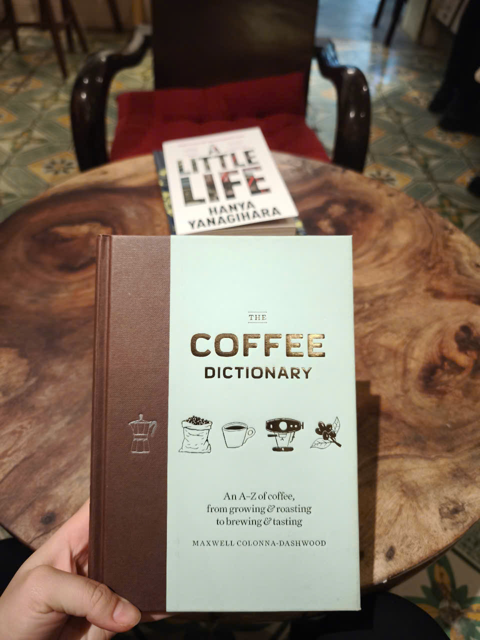 Sách - The Coffee Dictionary: An A-Z of coffee, from growing &amp; roasting to brewing &amp; tasting by Maxwell Colonna-Dashwood