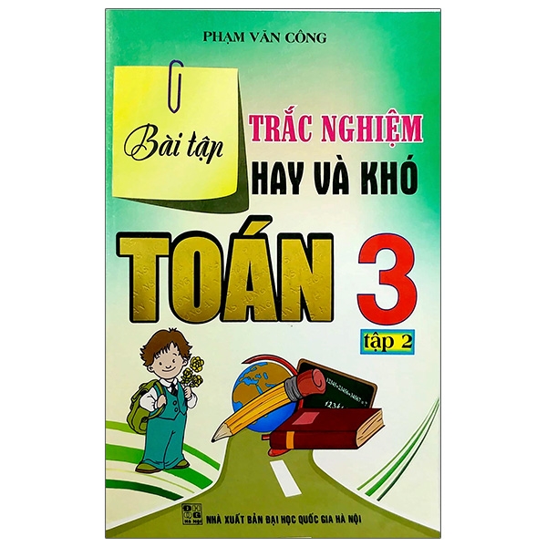 Bài Tập Trắc Nghiệm Hay Và Khó Toán 3 - Tập 2