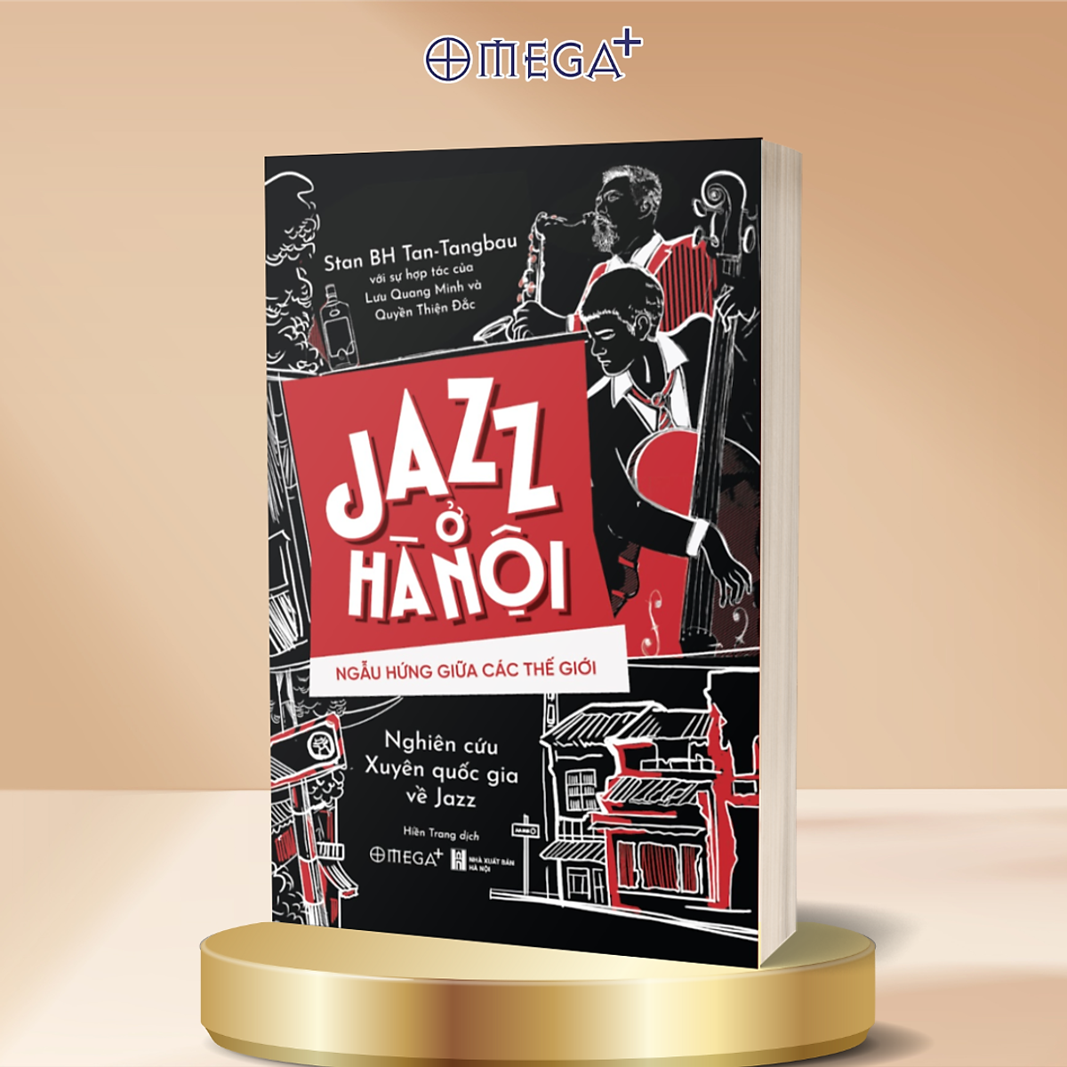 Combo Chơi Jazz Ở Việt Nam - Quyền Văn Minh Và Nhạc Jazz Ở Hà Nội + Jazz Ở Hà Nội - Ngẫu Hứng Giữa Các Thế Giới - Nghiên Cứu Xuyên Quốc Gia Về Jazz Omega Plus