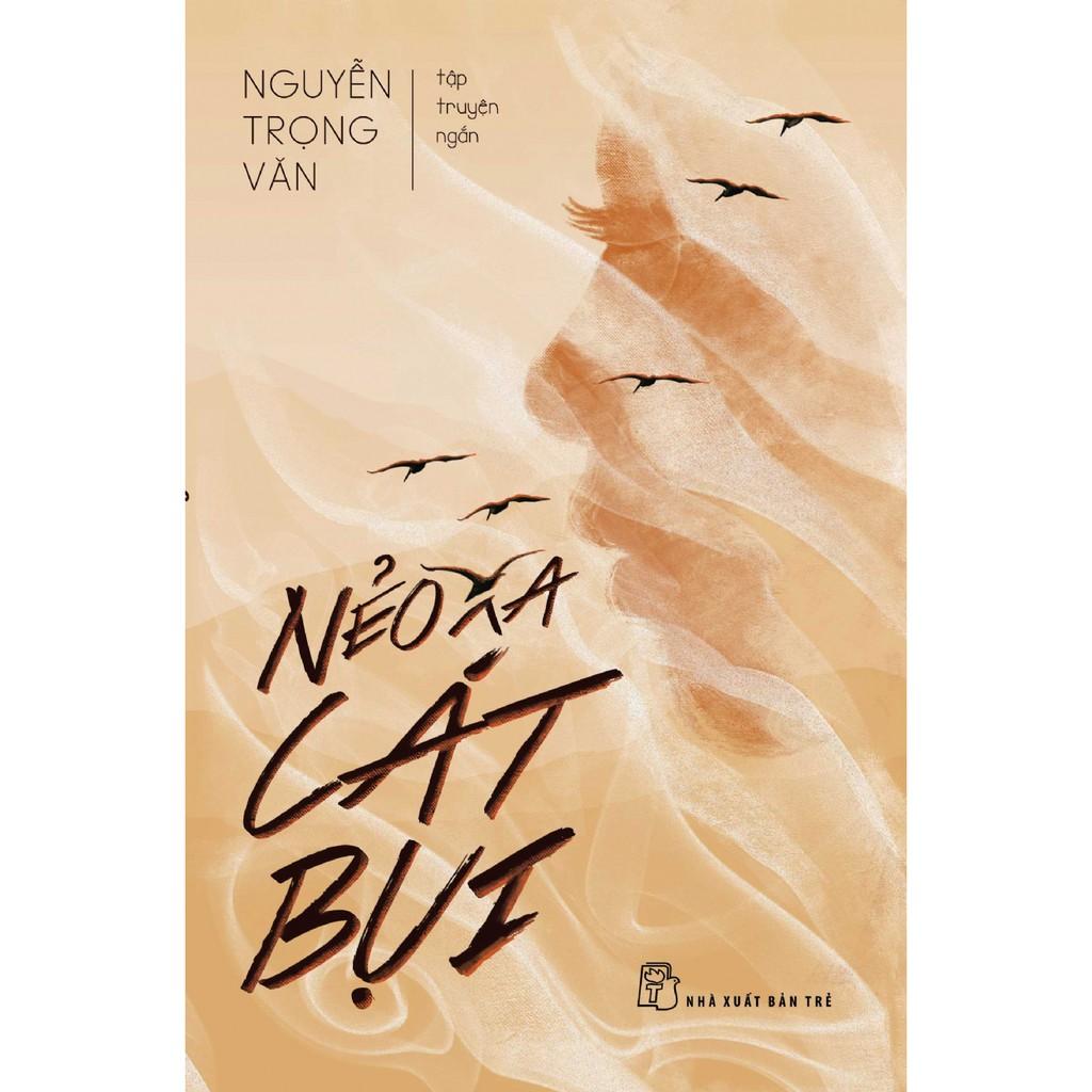 Sách-Nẻo xa cát bụi-Nguyễn Trọng Văn