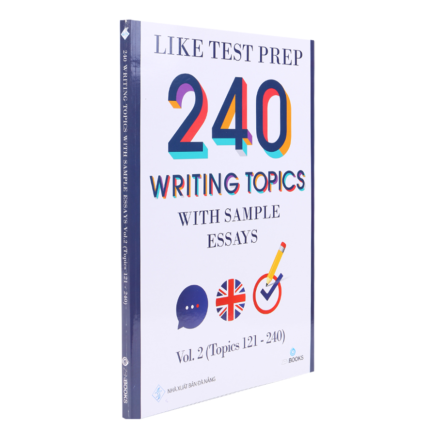 Like Test Prep 240 Writing Topics With Sample Essays - Vol. 2 (Topics 121 - 240)