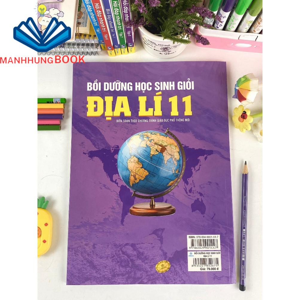 Sách - Bồi Dưỡng Học Sinh Giỏi Địa Lí 11 - Biên soạn theo chương trình GDPT mới.