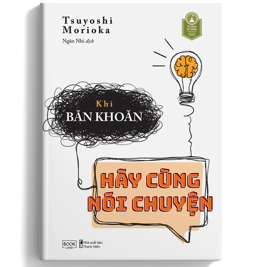 Khi Băn Khoăn Hãy Cùng Nói Chuyện