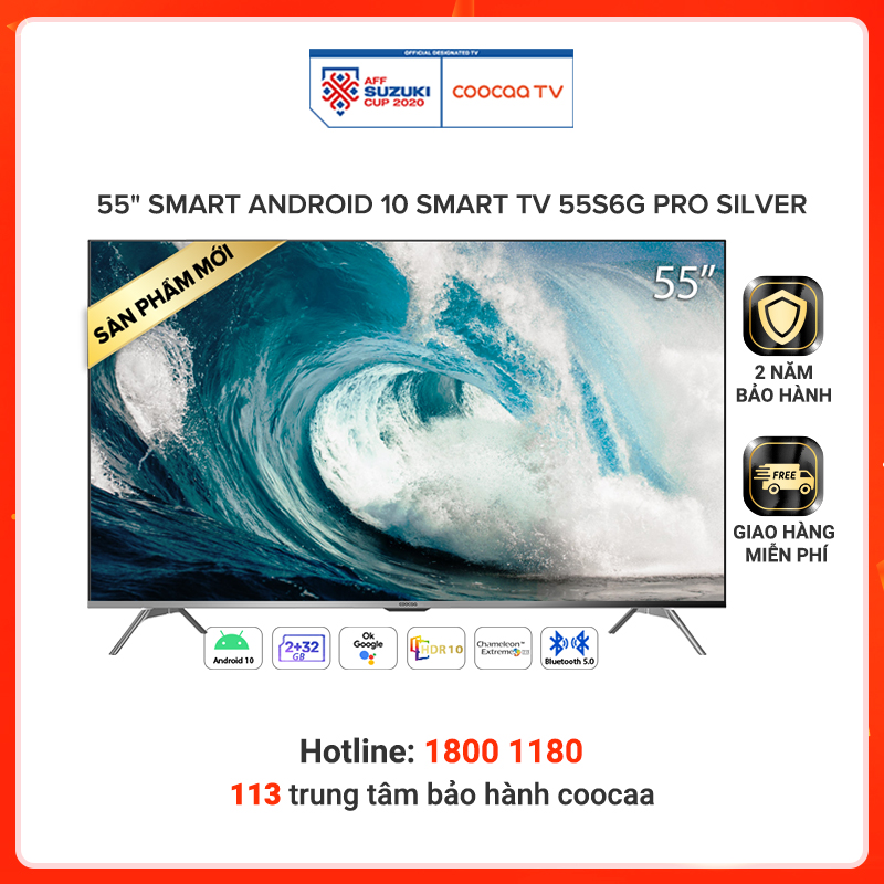 Smart Tivi Coocaa Android 10 4K UHD 55 inch - Model 55S6G PRO SILVER - Hàng chính hãng