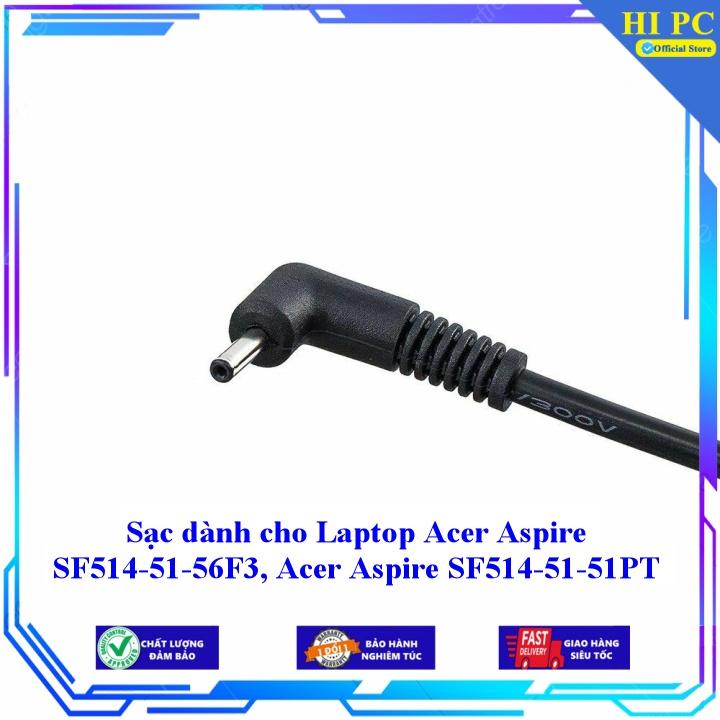 Sạc dành cho Laptop Acer Aspire SF514-51-56F3 Acer Aspire SF514-51-51PT - Kèm Dây nguồn - Hàng Nhập Khẩu