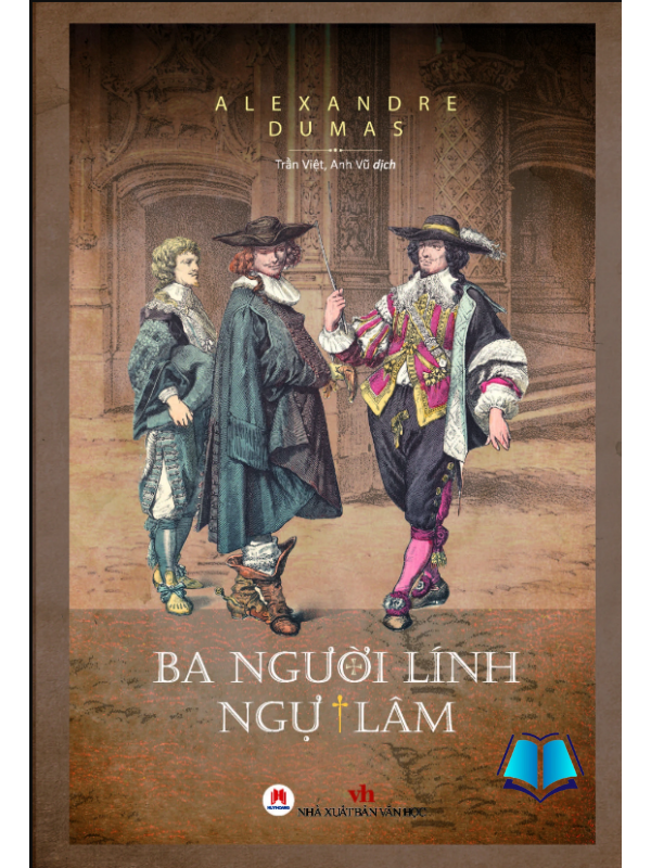 Sách - Ba Người Lính Ngự Lâm - Bìa Cứng (Tái Bản 2025)