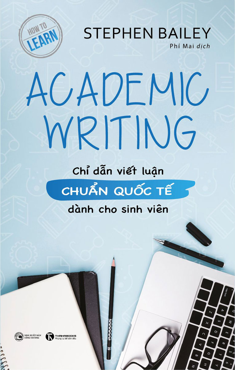 ACADEMIC WRITING - CHỈ DẪN VIẾT LUẬN CHUẨN QUỐC TẾ DÀNH CHO SINH VIÊN