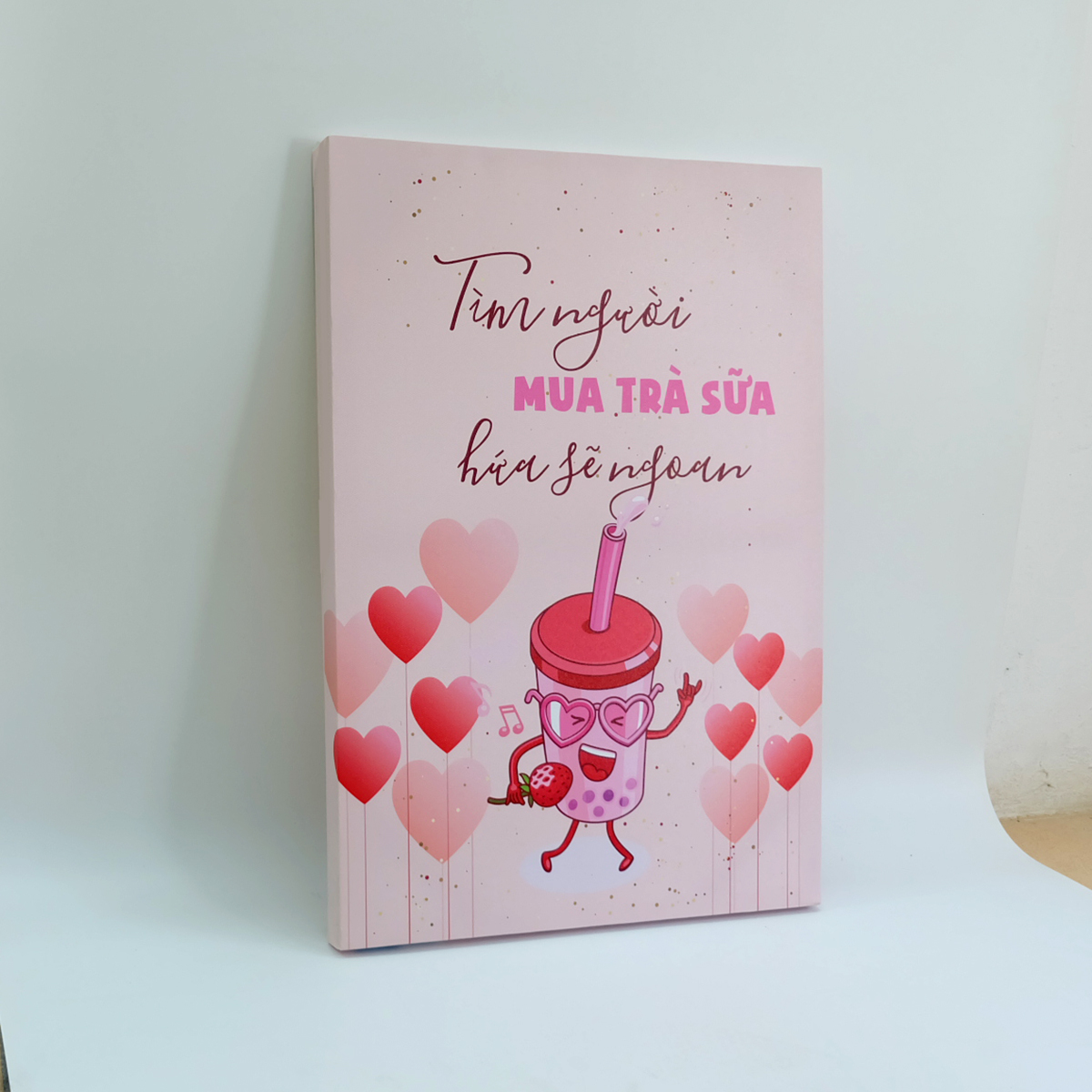 Tranh slogan canvas tạo động lực [trang trí quán trà sữa] TSV012 Tìm người mua trà sữa hứa sẽ ngoan Cocopic