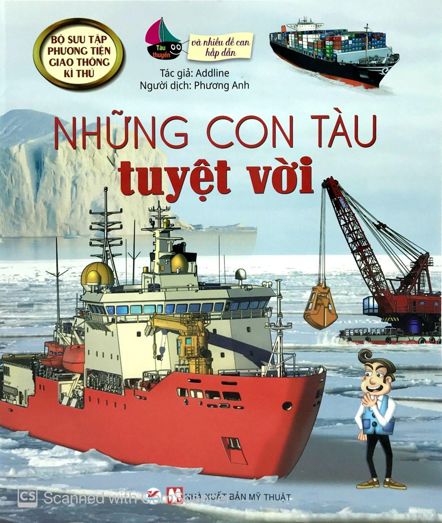 Bộ Sưu Tập Phương Tiện Giao Thông Kì Thú - Những Con Tàu Tuyệt Vời