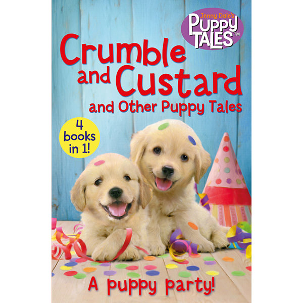 Crumble And Custard And Other Puppy Tales